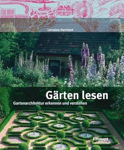 Produktbild: Gärten lesen: Gartenarchitektur erkennen und verstehen