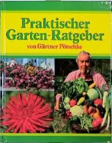 Produktbild: Gärtner Pötschkes Praktischer Garten-Ratgeber (Compact-Gartenratgeber)