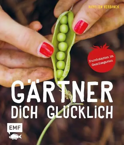 Produktbild: Gärtner dich glücklich: Durchstarten im Gemüsegarten