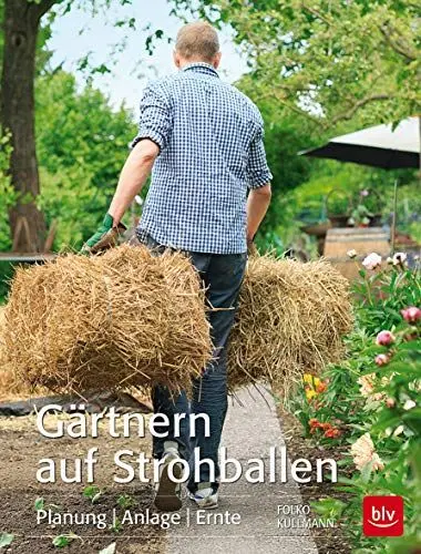 Produktbild: Gärtnern auf Strohballen: Planung Anlage Ernte