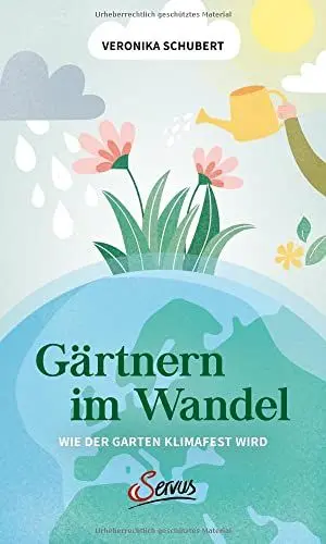 Produktbild: Gärtnern im Wandel: Wie der Garten klimafest wird