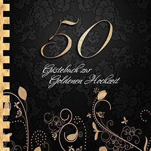 Produktbild: Gästebuch zur Goldenen Hochzeit: Edles Cover in Schwarz & Gold I für 90 Gäste I für geschriebene Glückwünsche & die schönsten Fotos I Quadratisches Format I Softcover I Goldene Hochzeit Geschenkidee