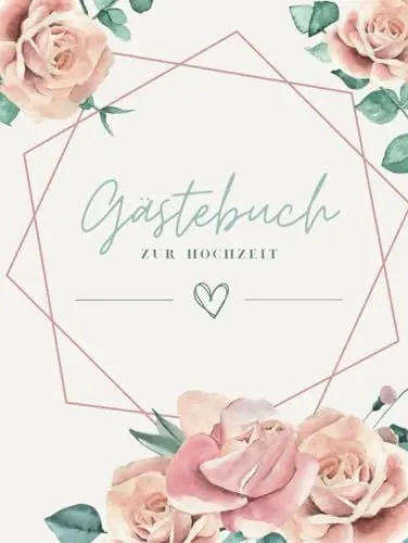 Produktbild: Gästebuch zur Hochzeit: Hochzeitsgästebuch zum Sammeln von Erinnerungen (60 Doppelseiten)