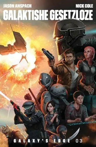 Produktbild: Galaktische Gesetzlose (Galaxy's Edge, Band 3)