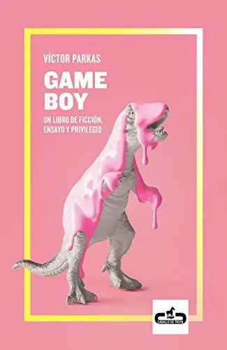 Produktbild: Game Boy: Un libro de ficción, ensayo y privilegio (Caballo de Troya)