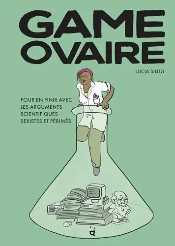 Produktbild: Game Ovaire: Pour en finir avec les arguments scientifiques sexistes et périmés