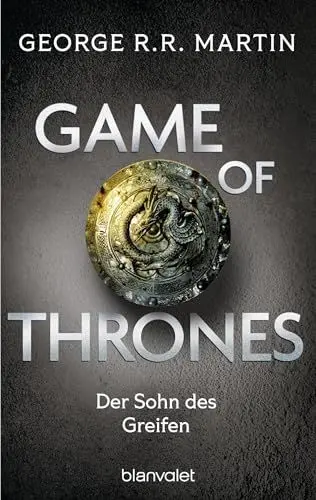 Produktbild: Game of Thrones: Der Sohn des Greifen - Die größte Drachen-Saga unserer Zeit! Limitierte Ausgabe – Nicht verpassen (Das Lied von Eis und Feuer, Band 9)