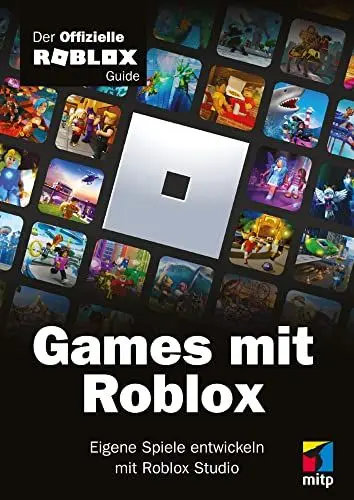 Produktbild: Games mit Roblox: Der offizielle Roblox Guide. Eigene Spiele entwickeln mit Roblox Studio (mitp Anwendungen)