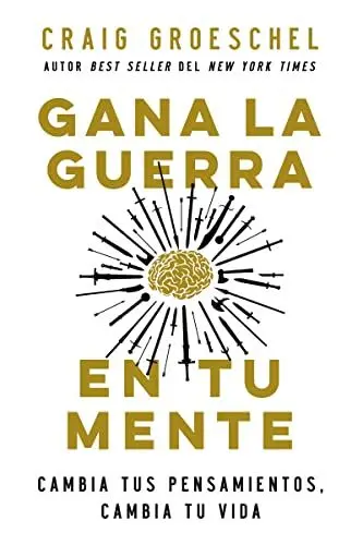 Produktbild: Gana la guerra en tu mente: Cambia tus pensamientos, cambia tu vida