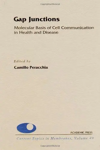 Produktbild: Gap Junctions: Molecular Basis of Cell Communication in Health and Disease (Volume 49) (Current Topics in Membranes, Volume 49)