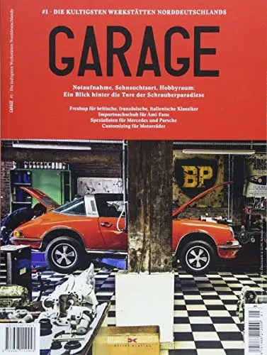Produktbild: Garage: #1 Die kultigsten Werkstätten Norddeutschlands