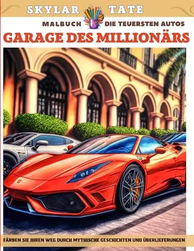 Produktbild: Garage des Millionärs – Die teuersten Autos – Malbuch