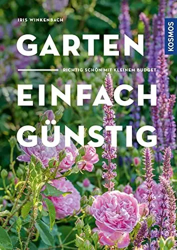 Produktbild: Garten - einfach günstig: Richtig schön mit kleinem Budget