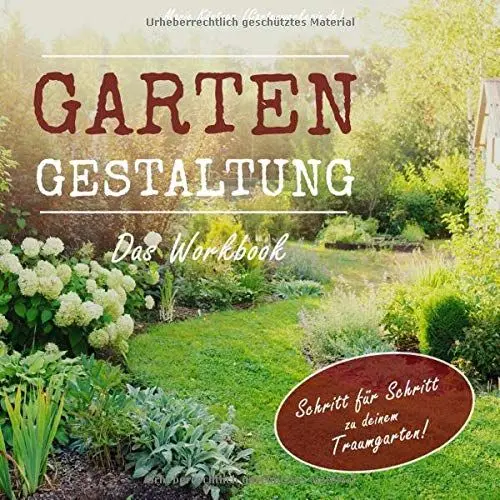 Produktbild: Gartengestaltung - Das Workbook: Schritt für Schritt zu deinem Traumgarten!
