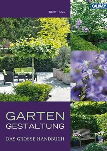Produktbild: Gartengestaltung - Das große Handbuch: Design, Gartenelemente, Pflanzen und Gartenstil