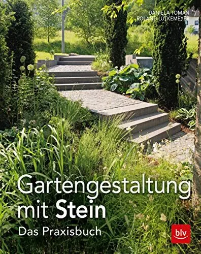 Produktbild: Gartengestaltung mit Stein: Das Praxisbuch (BLV Gartenpraxis)