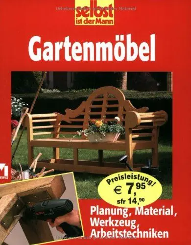 Produktbild: Gartenmöbel: Planung, Material, Werkzeug, Arbeitstechniken