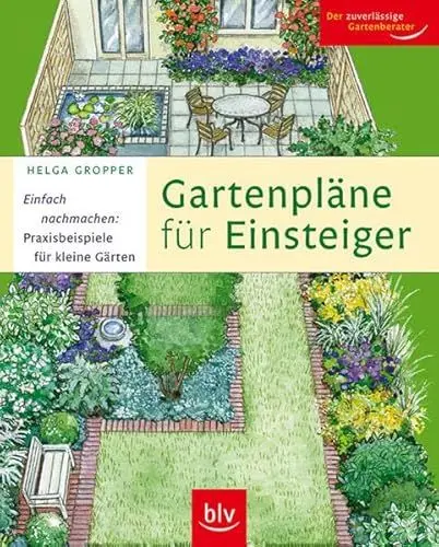 Produktbild: Gartenpläne für Einsteiger: Einfach nachmachen: Praxisbeispiele für kleine Gärten
