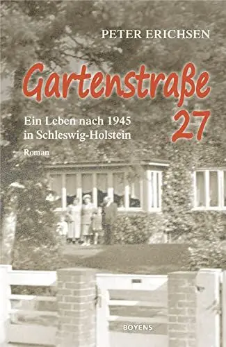Produktbild: Gartenstraße 27: Ein Leben nach 1945 in Schleswig-Holstein