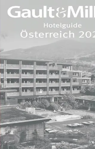 Produktbild: Gault&Millau Hotelguide Österreich 2024: Die besten Hotels in Österreich, 4. Ausgabe