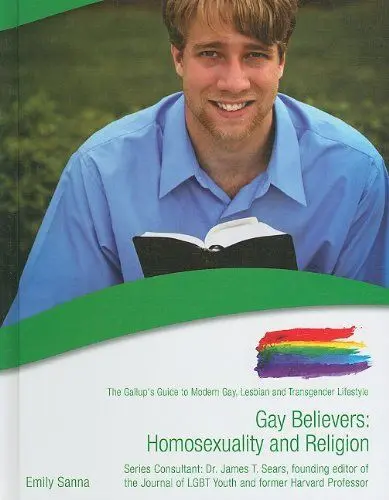 Produktbild: Gay Believers: Homosexuality and Religion (The Gallup's Guide to Modern Gay, Lesbian, & Transgender Lifestyle)