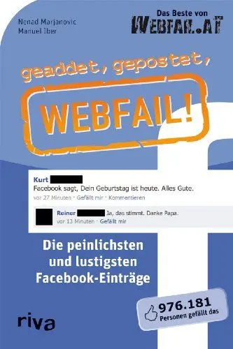 Produktbild: geaddet, gepostet, Webfail!: Die Peinlichsten Und Lustigsten Facebook-Einträge