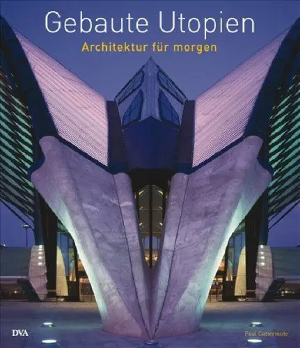 Produktbild: Gebaute Utopien. Architektur für morgen