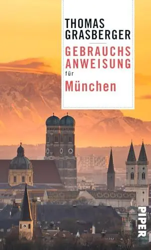 Produktbild: Gebrauchsanweisung für München: Aktualisierte Neuausgabe 2020