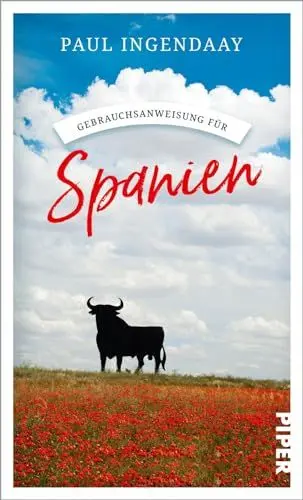 Produktbild: Gebrauchsanweisung für Spanien: Viel mehr als ein Reiseführer: Der Autor, Spanienexperte und ehemaliger FAZ-Korrespondent, zeigt und erklärt uns seine langjährige Wahlheimat