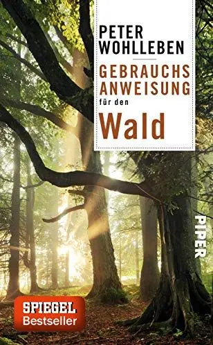 Produktbild: Gebrauchsanweisung für den Wald: Ein besonderer Naturführer zu den Bäumen und Tieren unserer Wälder