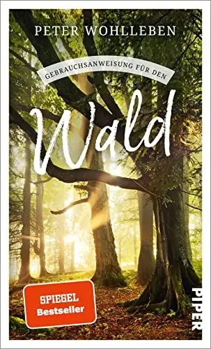 Produktbild: Gebrauchsanweisung für den Wald: Neuausgabe 2022 - Ein besonderer Naturführer zu den Bäumen und Tieren unserer Wälder
