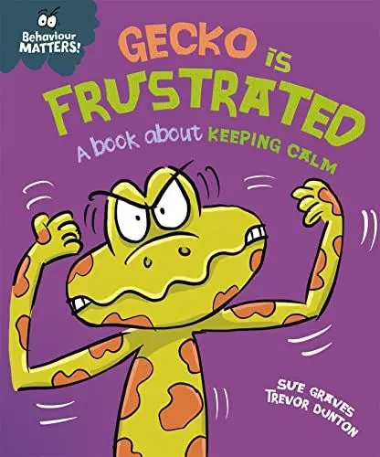 Produktbild: Gecko is Frustrated - A book about keeping calm (Behaviour Matters)