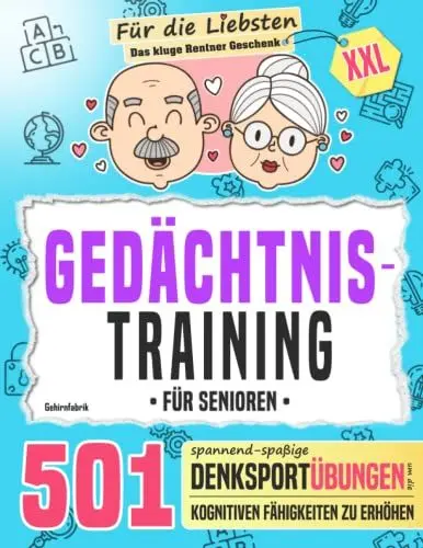 Produktbild: Gedächtnistraining für Senioren: 501 spannend-spaßige Denksportübungen, um die kognitiven Fähigkeiten zu erhöhen (das kluge Rentner Geschenk XXL)