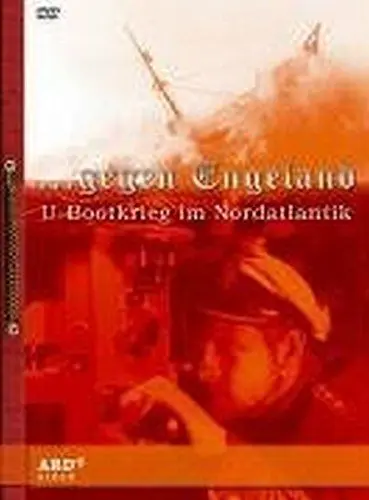 Produktbild: Gegen England - U-Bootkrieg im Nordatlantik