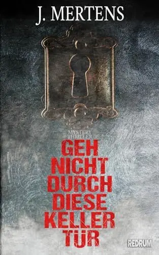 Produktbild: Geh nicht durch diese Kellertür