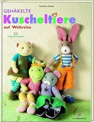 Produktbild: Gehäkelte Kuscheltiere auf Weltreise: 36 Originalvorlagen