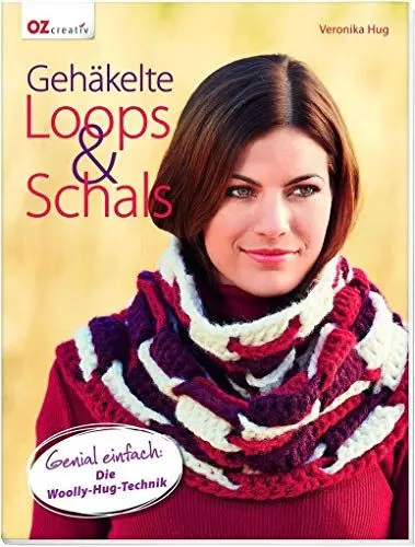 Produktbild: Gehäkelte Loops & Schals: Genial einfach: Die Woolly-Hug-Technik
