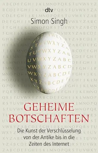 Produktbild: Geheime Botschaften. Die Kunst der Verschlüsselung von der Antike bis in die Zeiten des Internet.