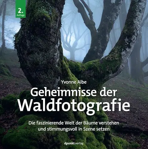 Produktbild: Geheimnisse der Waldfotografie: Die faszinierende Welt der Bäume verstehen und stimmungsvoll in Szene setzen