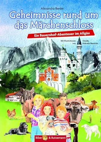 Produktbild: Geheimnisse rund um das Märchenschloss - Ein Bauernhof-Abenteuer im Allgäu: Ferienabenteuer und Reiseführer Allgäu für Kinder