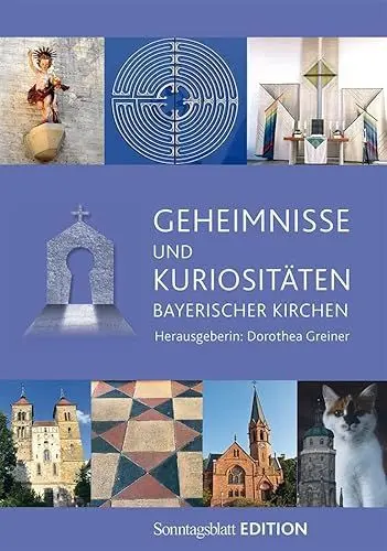Produktbild: Geheimnisse und Kuriositäten bayerischer Kirchen