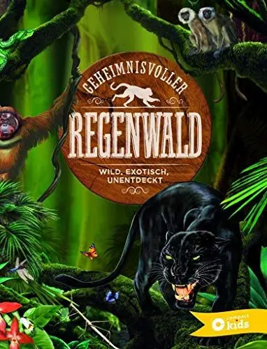 Produktbild: Geheimnisvoller Regenwald: Wild, exotisch, unentdeckt