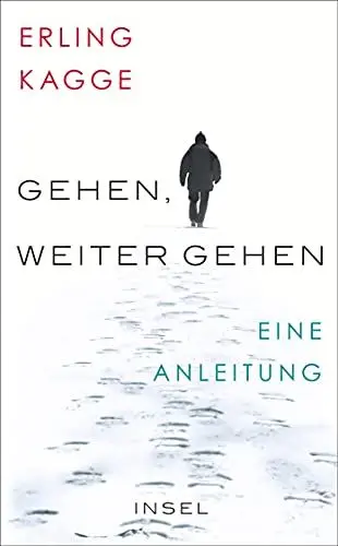 Produktbild: Gehen. Weiter gehen: Eine Anleitung (insel taschenbuch)