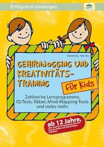 Produktbild: Gehirnjogging und Kreativitätstraining: Erfolgreich einsteigen!: Zahlreiche Lernprogramme, IQ-Tests, Rätsel, Mind-Mapping-Tools und vieles mehr