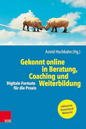 Produktbild: Gekonnt online in Beratung, Coaching und Weiterbildung: Digitale Formate für die Praxis