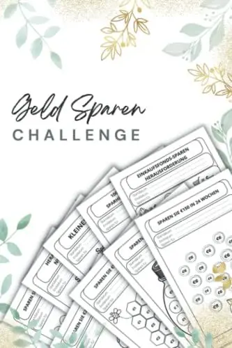 Produktbild: Geld Sparen Challenge: Monatliche und wöchentliche Spartracker mit weiteren Sparherausforderungen | Sparen Sie Geld auf einfache und auf unterhaltsame Art und Weise.