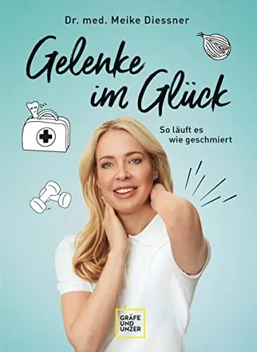 Produktbild: Gelenke im Glück: So läuft es wie geschmiert (GU Alternativmedizin)