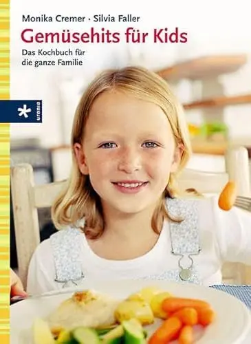 Produktbild: Gemüsehits für Kids: Das Kochbuch für die ganze Familie