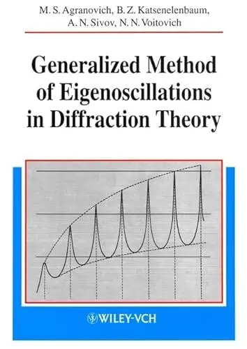 Produktbild: Generalized Method of Eigenoscillations in the Diffraction Theory