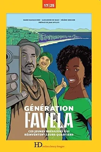 Produktbild: Génération Favela, ces jeunes Brésiliens qui réinventent leurs quartiers